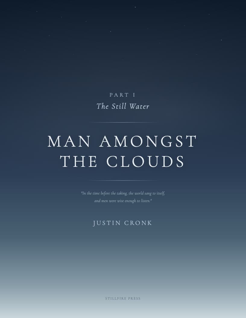 Man Amongst the Clouds Part One: The Still Water — book cover by Justin Cronk